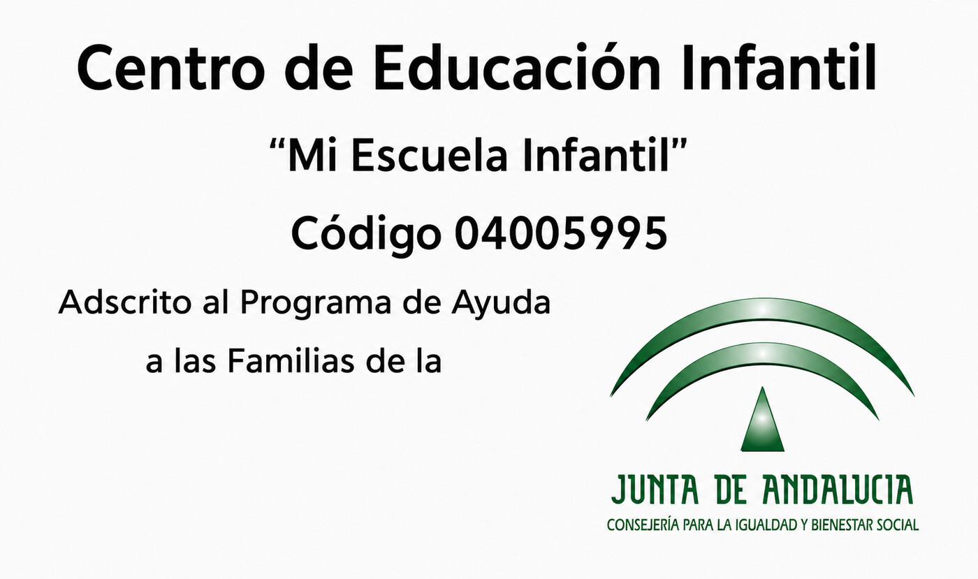 Centro de Educación Infantil «Mi Escuela Infantil», código 04005995, adscrito al Programa de Ayuda a las Familias de la Junta de Andalucía